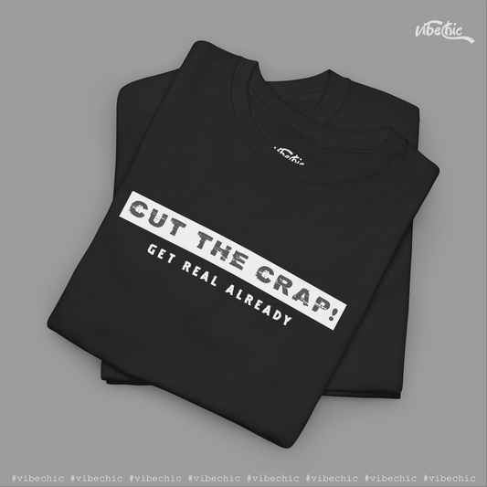 CRAP Unisex Tee - Casual Cotton T-Shirt - Vibe Chic Official - Tee Shirt