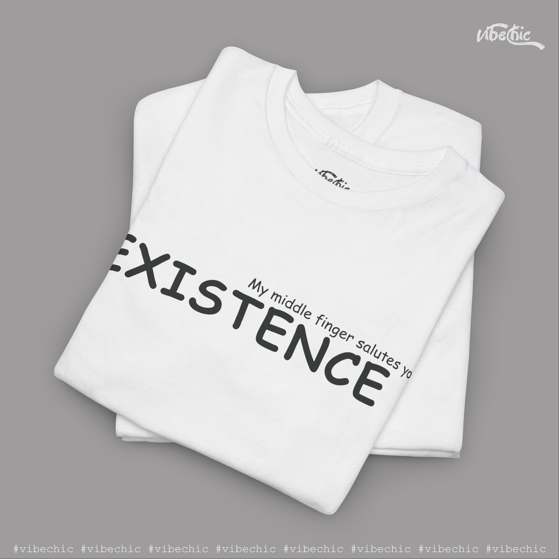 Existence - Casual Cotton T-Shirt - Vibe Chic Official - Tee Shirt