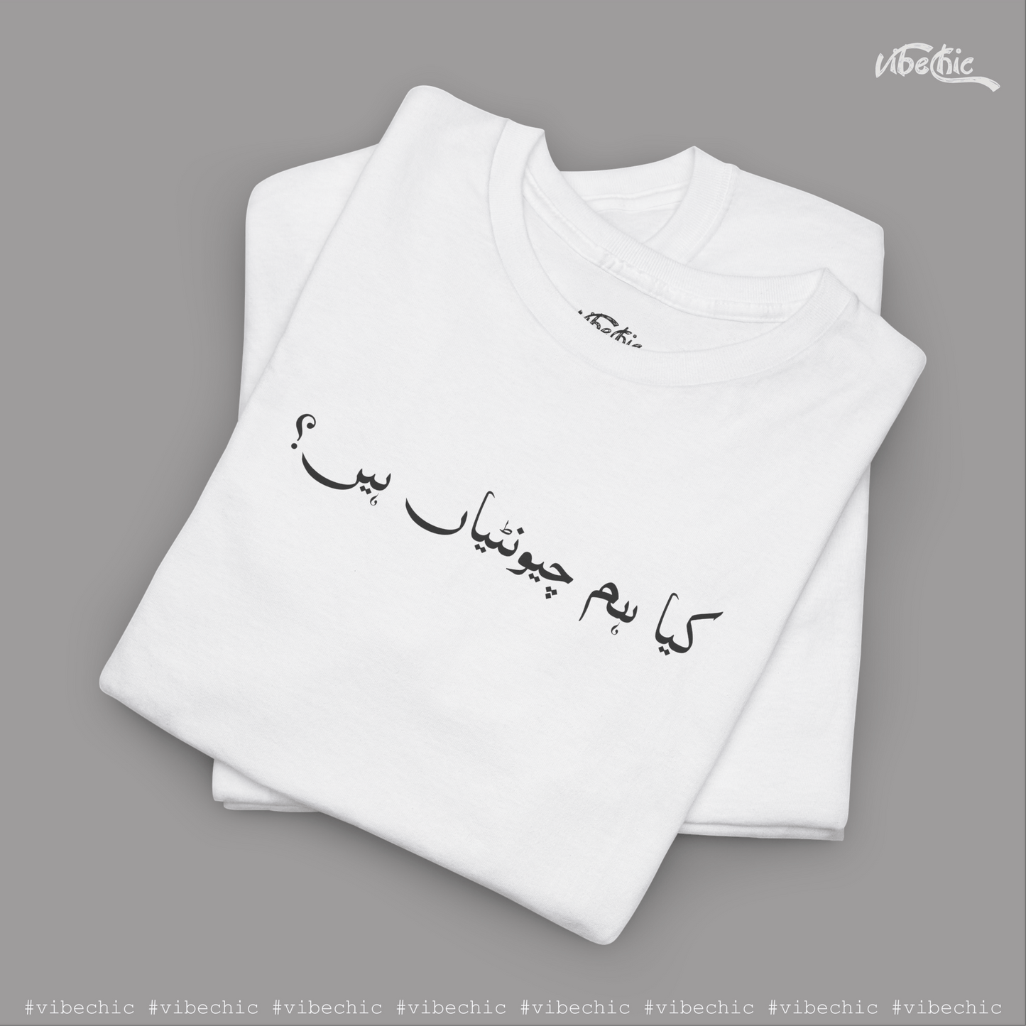 Kya Hum Chontiyan Hen? – Bold Urdu Graphic Unisex Tee - Vibe Chic Official - Tee Shirt